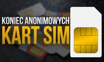 KONIEC ANONIMOWYCH KART SIM! Trzeba Rejestrować Karty z Kiosku? Mamy Czas do Niedzieli