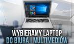 Czym się Kierować Przy Wyborze Laptopa do Pracy Biurowej i Multimediów?