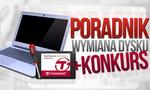 Wymiana Dysku SSD w Laptopie + KONKURS