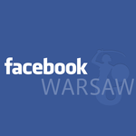 Facebook otwiera w Warszawie pierwsze w Europie Środkowo-Wschodniej biuro handlowe