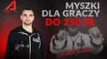 Myszka do CS:GO za 250 zł - Jaką Myszkę Kupić do Gier?