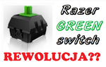 Razer Green Switch - czy szykuje się rewolucja na rynku klawiatur mechanicznych?