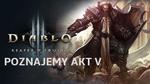 Diablo 3 Reaper of Souls – Poznajemy Akt V