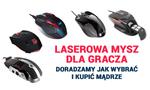Jaka Laserowa Mysz dla Gracza - Wybieramy Najlepszy Sprzęt