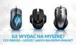 Ile Wydać Na Myszkę? Czy Drogie = Lepsze? Jakich Bajerów Unikać?