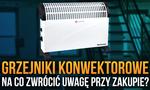 Grzejniki Konwektorowe – Na Co Zwrócić Uwagę Kupując Konwektor?