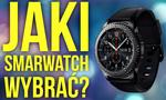 Jak Smartwatch Kupić? Które Urządzenie Okaże Się Najlepsze?