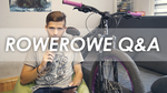 Rowerowo #22 - Pytania i Odpowiedzi #3