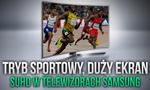 Telewizory Samsung UHD – Sportowe Emocje Najwyższej Klasy