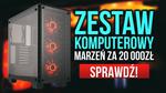 Zestaw Komputerowy Marzeń za 20 000zł!