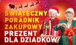 Świąteczny Poradnik Zakupowy #6 - Dla DZIADKÓW