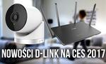 CES 2017 - D-Link Oferuje Nowe Kamery Oraz Routery!