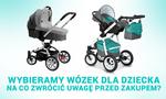 Wybieramy Wózek Dla Dziecka – Na Co Zwrócić Uwagę Przed Zakupem?