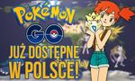 Pokemon GO Już Oficjalnie w Polsce! Serwery padły! Skąd fenomen?