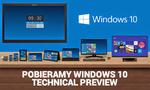Pobieramy Windows 10 Technical Preview