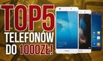 TOP 5 Smartfonów do 1000zł (Wrzesień 2016)