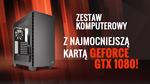 Zestaw Komputerowy Z Najmocniejszą Kartą GeForce GTX 1080!