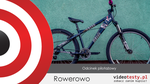 Rowerowo #0 - odcinek pilotażowy
