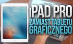 iPad Pro 9,7" zamiast Tabletu Graficznego i DJskich decków?!
