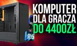 Komputer dla Gracza do 4400zł!