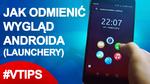 Jak odmienić swojego Androida (Lauchery) / #VTips