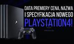 Sony PLAYSTATION 4 - Data Premiery, Cena, Nazwa i Specyfikacje!