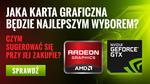 Jaka Karta Graficzna Będzie Najlepszym Wyborem? Czym Sugerować się Przy jej Zakupie?