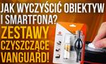 Jak Wyczyścić Obiektyw i Smartfona? Zestawy Czyszczące Vanguard!