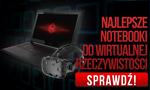 Najlepsze Notebooki do Wirtualnej Rzeczywistości - Poznaj Zalety VR i Czołowy Sprzęt