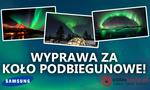 Wyprawa za Koło Podbiegunowe! Szakal z Samsungiem Uchwycą Zorzę Polarną