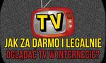 Jak ZA DARMO Oglądać Telewizję na Smartfonie i PC