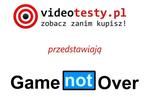Game not Over - nowy kanał Youtube poświęcony grom komputerowym !!! :)