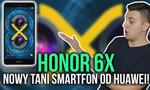 Honor 6X - Nowy Tani Smartfon od Huawei!