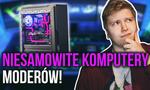 Jak Stuningować Komputer? Moderzy o swoich projektach