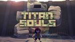 Piątkowe Granie #30 – Titan Souls