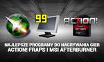Najlepsze Programy Do Nagrywania Gier - Action! Fraps i MSI Afterburner