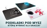 Jaka Podkładka pod Mysz dla Gracza - Doradzamy Jak Kupować