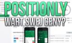 Positionly - Wart Swej Ceny?
