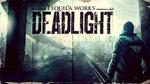 Piątkowe Granie #4 – Deadlight