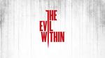 The Evil Within - Pierwsze Wrażenia!